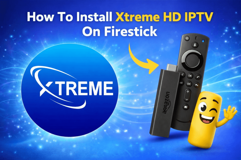 How-To-Install-Xtreme-HD-IPTV-On-Firestick