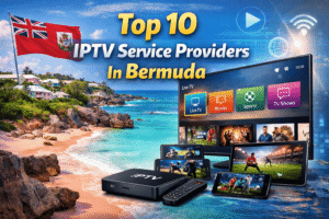 Top 10 IPTV Service Providers In Bermuda (2026)