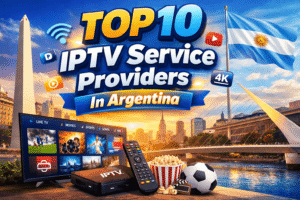 Top 10 IPTV Service Providers In Argentina (2026)