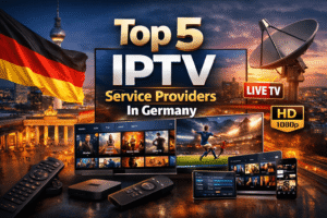 Top 5 IPTV Service Providers In Germany (2026)