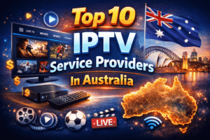 Top 10 IPTV Service Providers In Australia (2026)