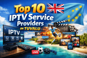 Top 10 IPTV Service Providers In Tuvalu (2026)